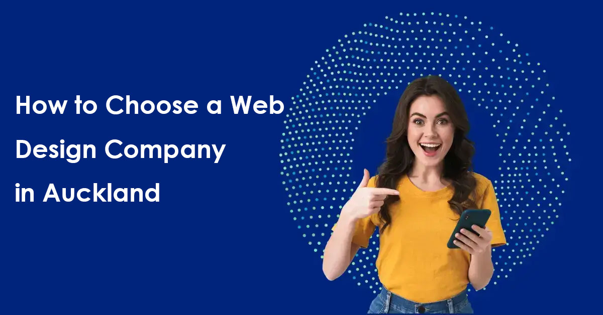 How to Choose a Web Design Company in Auckland